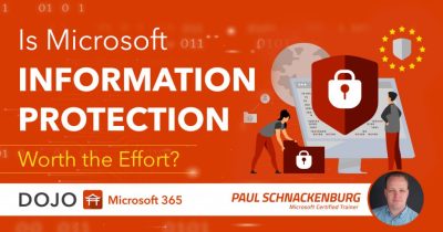 Protecting your data in M365 with Information Protection