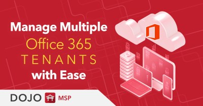 How to Manage Multiple Office 365 Tenants with M365 Lighthouse