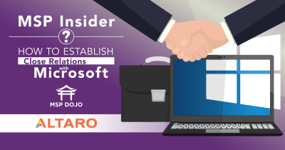 MSP Insider: How to Establish Close Relations with Microsoft