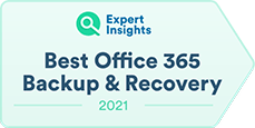 Expert Insights Best Office 365 Backup & Recovery 2021